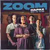 DaPaz, MC Niel & MC KF - Zoom (feat. Oik & Pep) - Single